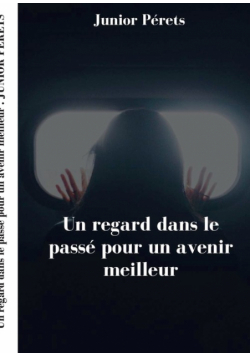 Un regard dans le passé pour un avenir meilleur