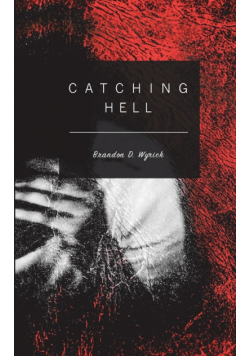Catching Hell