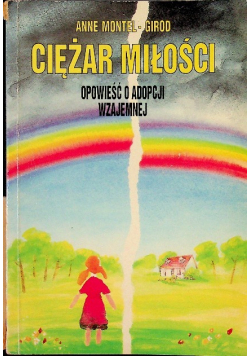 Ciężar miłości opowieść o adopcji wzajemnej
