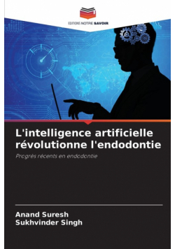 L'intelligence artificielle révolutionne l'endodontie