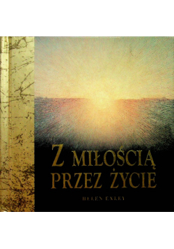 Z miłością przez życie