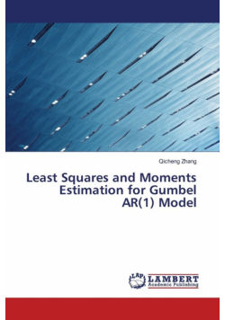 Least Squares and Moments Estimation for Gumbel AR(1) Model