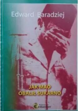 Jak Mao obalił Sukarno