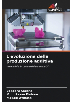 L'evoluzione della produzione additiva