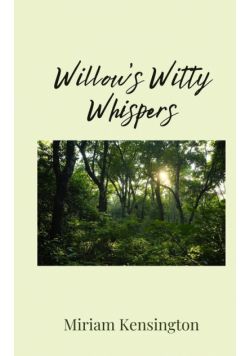 Willow's Witty Whispers