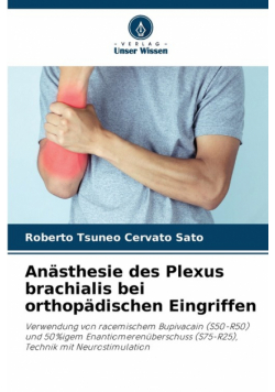 Anästhesie des Plexus brachialis bei orthopädischen Eingriffen