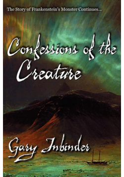 Confessions of the Creature