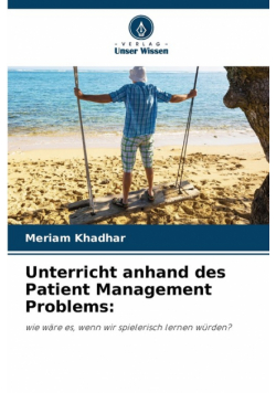 Unterricht anhand des Patient Management Problems
