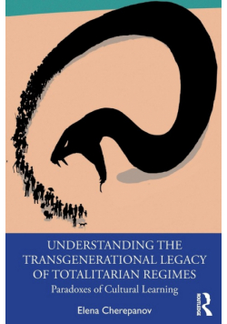 Understanding the Transgenerational Legacy of Totalitarian Regimes