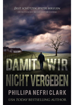 Damit Wir Nicht Vergeben