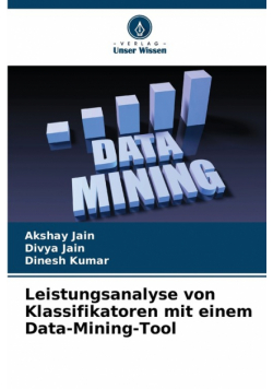 Leistungsanalyse von Klassifikatoren mit einem Data-Mining-Tool