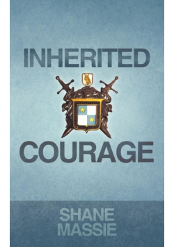 Inherited Courage