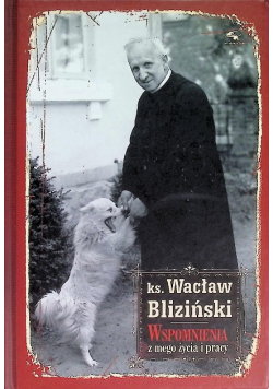 Wspomnienia z mego życia i pracy