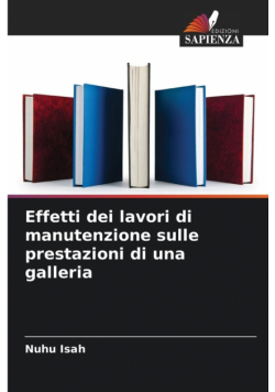 Effetti dei lavori di manutenzione sulle prestazioni di una galleria
