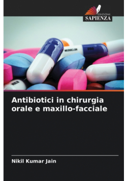 Antibiotici in chirurgia orale e maxillo-facciale