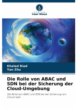 Die Rolle von ABAC und SDN bei der Sicherung der Cloud-Umgebung