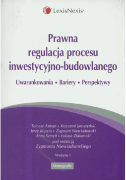 Prawna regulacja procesu inwestycyjno-budowlanego