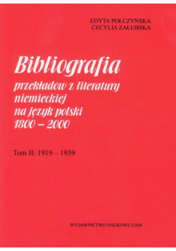 Bibliografia przekładów z literatury niemieckiej na język polski 1800-2000, t.2