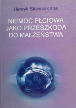 Niemoc płciowa jako przeszkoda do małżeństwa