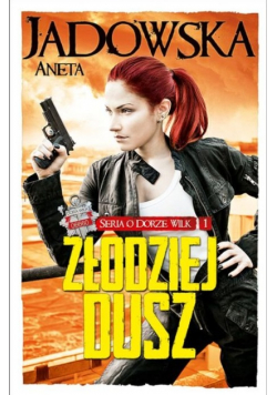 Seria o Dorze Wilk Tom 1 Złodziej dusz