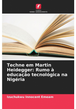 Techne em Martin Heidegger