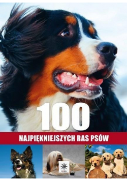Unica 100 najpiękniejszych ras psów