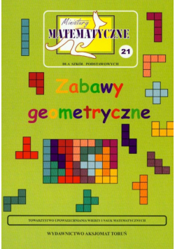 Miniatury matematyczne 21 Zabawy geometryczne