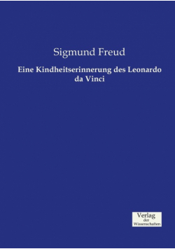Eine Kindheitserinnerung des Leonardo da Vinci