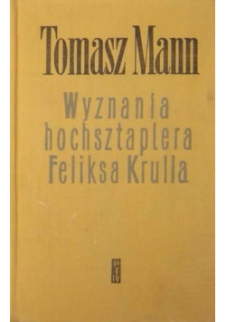 Wyznania hochsztaplera Feliks Krulla