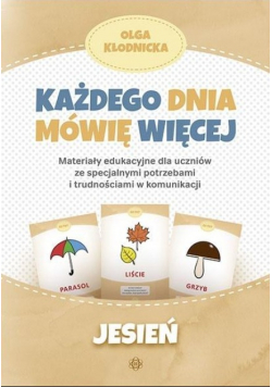 Każdego dnia mówię więcej - Jesień