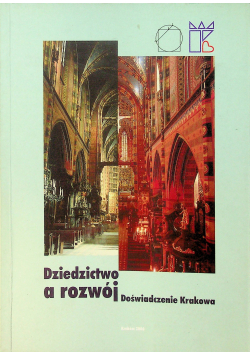Dziedzictwo a rozwój Doświadczenie Krakowa