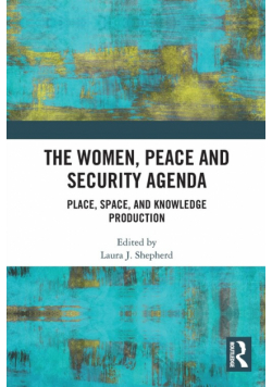 The Women, Peace and Security Agenda