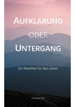 Aufklärung oder Untergang