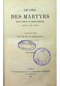 Les actes des Martyrs tome premier 1879 r.