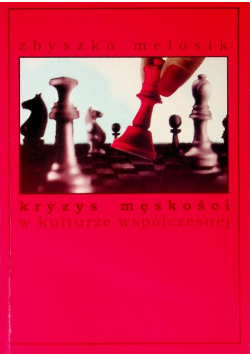 Kryzys męskości w kulturze współczesnej
