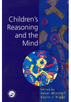 Childrens Reasoning and the mind