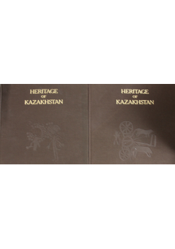 Heritage of Kazakhstan Volume I i II