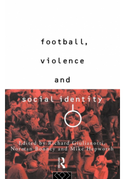 Football, Violence and Social Identity