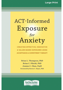 ACT-Informed Exposure for Anxiety