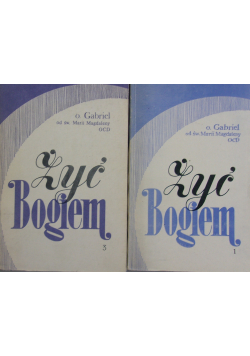 Żyć Bogiem  Tom 1 i 3
