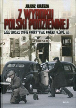 Z wyroku Polski Podziemnej BR