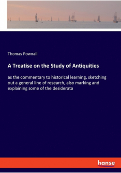 A Treatise on the Study of Antiquities