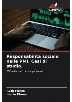 Responsabilità sociale nelle PMI. Casi di studio.