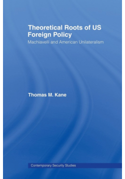 Theoretical Roots of US Foreign Policy