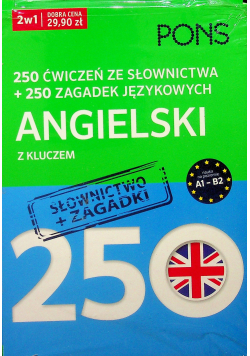 250 ćwiczeń / 250 zagadek słownictwo Angielski 2 w 1