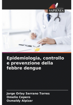 Epidemiologia, controllo e prevenzione della febbre dengue
