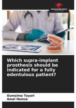 Which supra-implant prosthesis should be indicated for a fully edentulous patient?