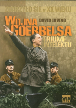 Wojna Goebbelsa Triumf intelektu