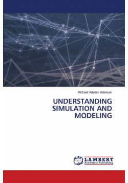 Understanding Simulation And Modeling