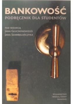 Bankowość   Podręcznik dla studentów